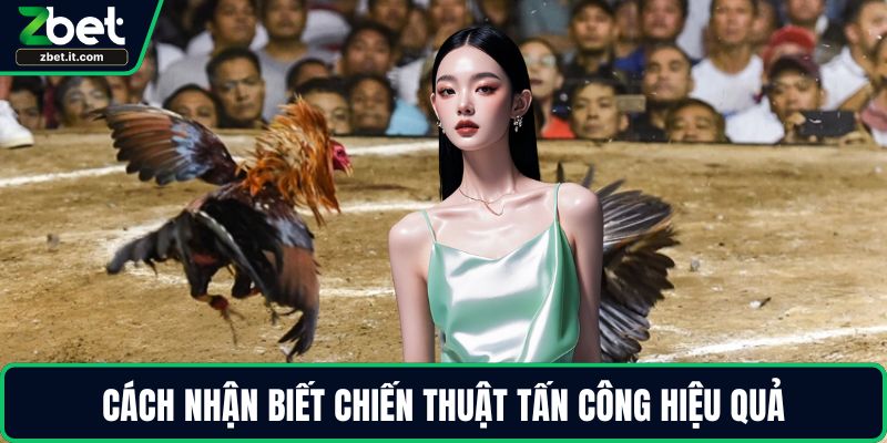 Cách nhận biết chiến thuật tấn công hiệu quả